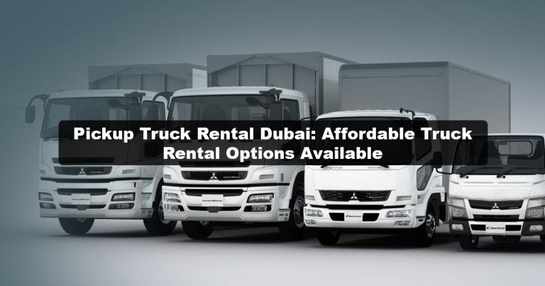Pickup Truck hire Dubai